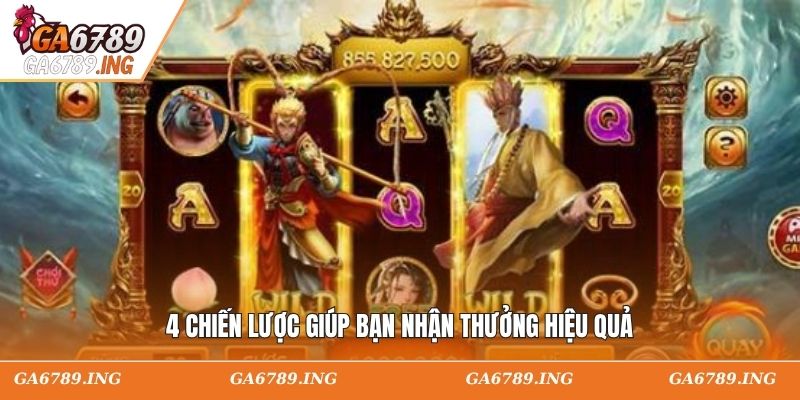 4 chiến lược giúp bạn nhận thưởng hiệu quả