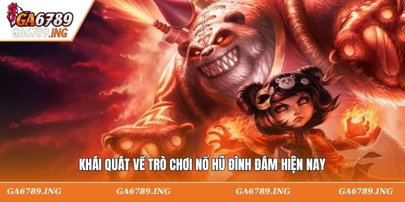 Khái quát về trò chơi nổ hũ đình đám hiện nay