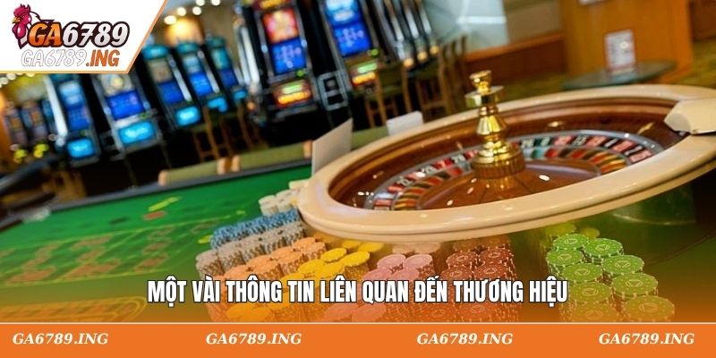 Một vài thông tin liên quan đến thương hiệu
